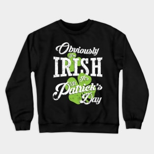 Obviously I'm Irish, St Patricks Day Party Retro Design Crewneck Sweatshirt